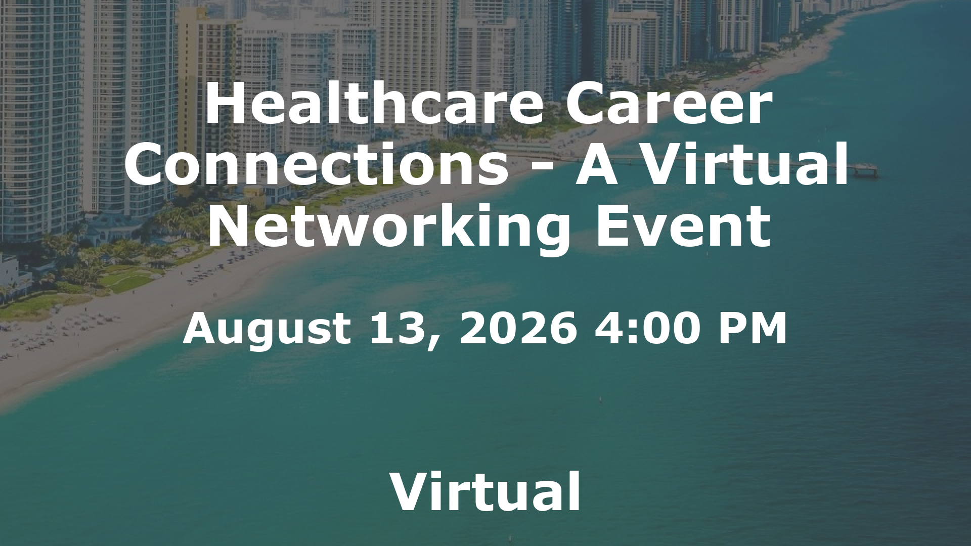 Healthcare Career Connections - A Virtual Networking Event event image